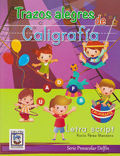 TRAZOS ALEGRES DE CALIGRAFIA: LETRA SCRIPT