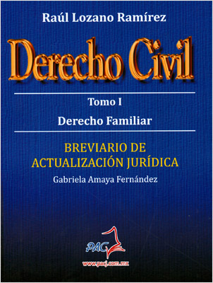 DERECHO CIVIL TOMO 1: DERECHO FAMILIAR, BREVIARIO DE ACTUALIZACION JURIDICA