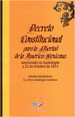 DECRETO CONSTITUCIONAL PARA LA LIBERTAD DE LA AMERICA MEXICANA