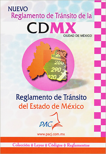REGLAMENTO DE TRANSITO DE LA CDMX (CIUDAD DE MEXICO) Y DEL ESTADO DE MEXICO