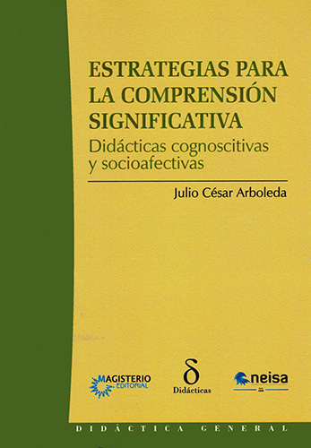 ESTRATEGIAS PARA LA COMPRENSION SIGNIFICATIVA: DIDACTICAS COGNOSCITIVAS Y SOCIOAFECTIVAS