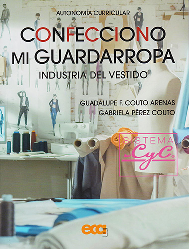 Librería Morelos | CONFECCIONO MI GUARDARROPA: INDUSTRIA DEL VESTIDO.  SISTEMA CYC