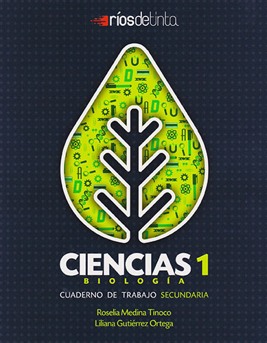 CIENCIAS 1 BIOLOGIA CUADERNO DE TRABAJO
