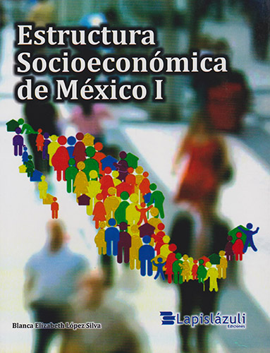 ESTRUCTURA SOCIOECONOMICA DE MEXICO 1
