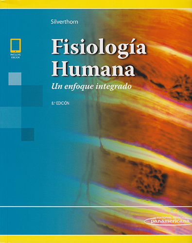 FISIOLOGIA HUMANA: UN ENFOQUE INTEGRADO (INCLUYE EBOOK)