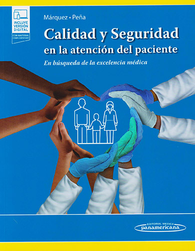 CALIDAD Y SEGURIDAD EN LA ATENCION DEL PACIENTE (INCLUYE VERSION DIGITAL)