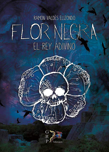 FLOR NEGRA. EL REY ADIVINO (LIBRO SEGUNDO)