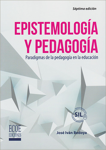EPISTEMOLOGIA Y PEDAGOGIA: PARADIGMAS DE LA PEDAGOGIA EN LA EDUCACION (INCLUYE SISTEMA DE INFORMACION EN LINEA)