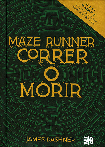 MAZE RUNNER VOL. 1: CORRER O MORIR (EDICION ANIVERSARIO)
