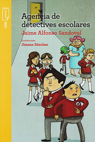 AGENCIA DE DETECTIVES ESCOLARES 1 (SERIE AMARILLA)