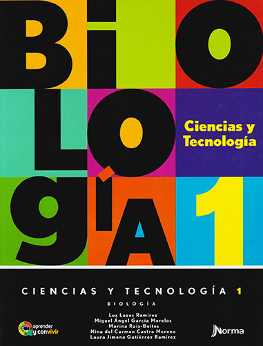 BIOLOGIA 1 CIENCIAS Y TECNOLOGIA: APRENDER Y CONVIVIR