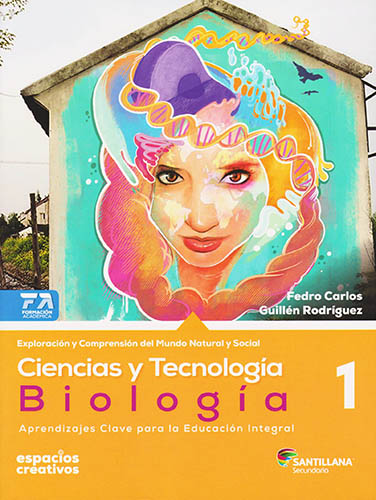 CIENCIAS Y TECNOLOGIA 1 BIOLOGIA SECUNDARIA (ESPACIOS CREATIVOS)
