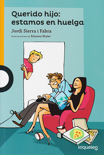 QUERIDO HIJO: ESTAMOS EN HUELGA (SERIE NARANJA)