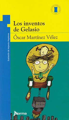 LOS INVENTOS DE GELASIO (SERIE AZUL)