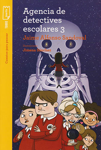 AGENCIA DE DETECTIVES ESCOLARES 3 (SERIE AMARILLA)