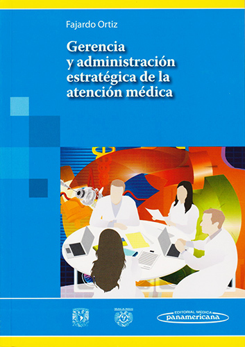 GERENCIA Y ADMINISTRACION ESTRATEGICA DE LA ATENCION MEDICA