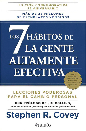 LOS 7 HABITOS DE LA GENTE ALTAMENTE EFECTIVA (EDICION CONMEMORATIVA)