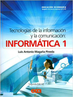 INFORMATICA 1: TECNOLOGIAS DE LA INFORMACION Y LA COMUNICACION