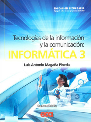 INFORMATICA 3: TECNOLOGIAS DE LA INFORMACION Y LA COMUNICACION
