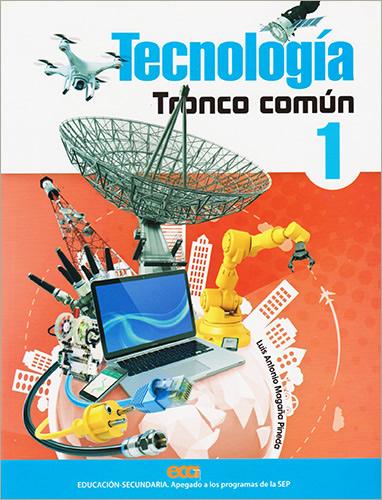 TECNOLOGIA 1 TRONCO COMUN SECUNDARIA