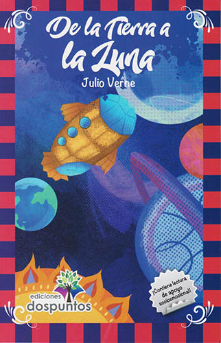 DE LA TIERRA A LA LUNA (INFANTIL)