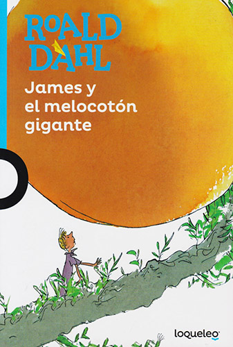 JAMES Y EL MELOCOTON GIGANTE (SERIE AZUL)