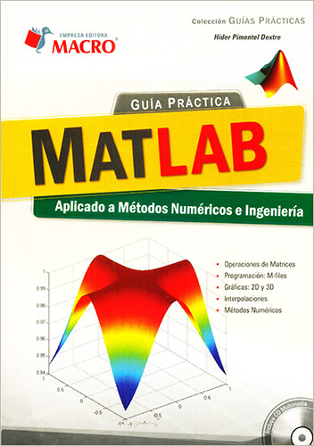 GUIA PRACTICA MATLAB APLICADO A METODOS NUMERICOS E INGENIERIA (INCLUYE CD)
