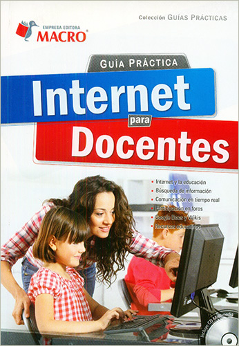 GUIA PRACTICA INTERNET PARA DOCENTES (INCLUYE CD)