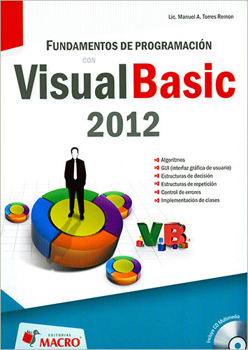 FUNDAMENTOS DE PROGRAMACION CON VISUAL BASIC 2012 (INCLUYE CD)