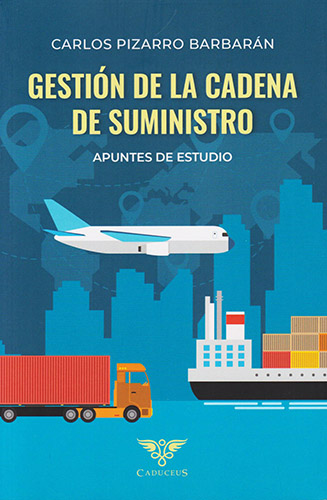 GESTION DE LA CADENA DE SUMINISTRO: APUNTES DE ESTUDIO