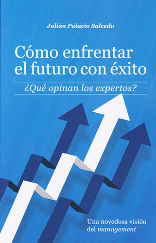 COMO ENFRENTAR EL FUTURO CON EXITO