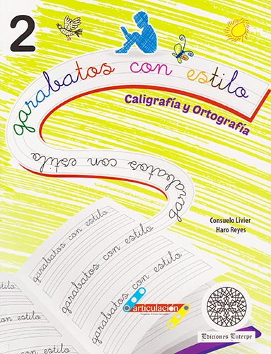 GARABATOS CON ESTILO 2: CALIGRAFIA Y ORTOGRAFIA