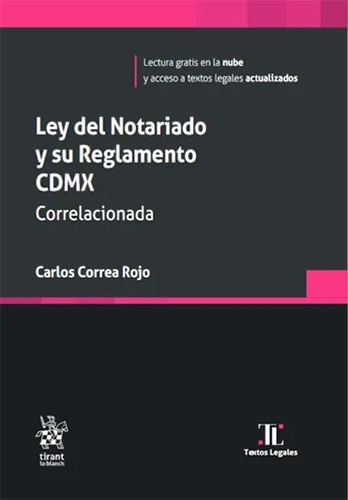 LEY DEL NOTARIADO PARA LA CIUDAD DE MEXICO 2025: CORRELACIONADA