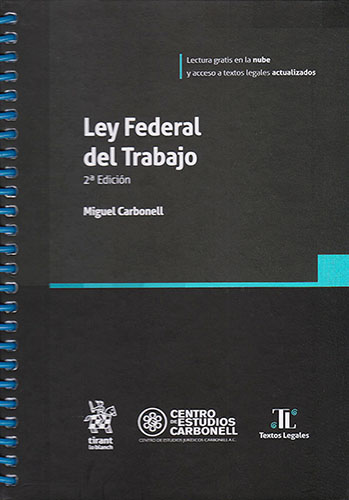 LEY FEDERAL DEL TRABAJO 2023 (ESPIRAL)