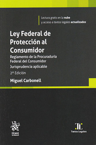 LEY FEDERAL DE PROTECCION AL CONSUMIDOR 2023 - REGLAMENTO DE LA PROCURADURIA FEDERAL DEL CONSUMIDOR - JURISPRUCENCIA APLICABLE