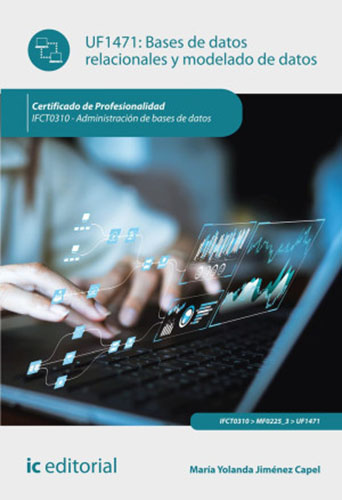 UF1471 - BASES DE DATOS RELACIONALES Y MODELADO DE DATOS