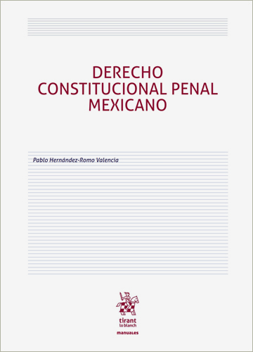 DERECHO CONSTITUCIONAL PENAL MEXICANO