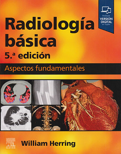RADIOLOGIA BASICA: ASPECTOS FUNDAMENTALES (INCLUYE VERSION DIGITAL EN INGLES)