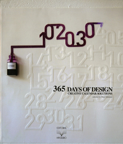 365 DAYS OF DESIGN: CREATIVE CALENDAR SOLUTIONS (BILINGUE)