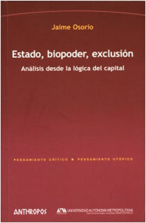 ESTADO, BIOPODER, EXCLUSION: ANALISIS DESDE LA LOGICA DEL CAPITAL