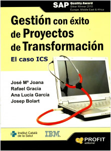 GESTION CON EXITO DE PROYECTOS DE TRANSFORMACION: EL CASO ICS