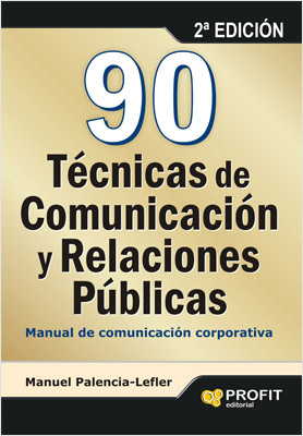 90 TECNICAS DE COMUNICACION Y RELACIONES PUBLICAS