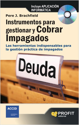 INSTRUMENTOS PARA GESTIONAR Y COBRAR IMPAGADOS (INCLUYE CD)