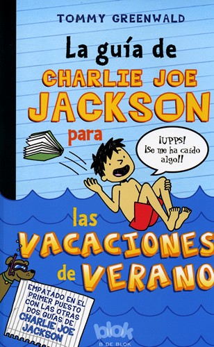 LA GUIA DE CHARLIE JOE JACKSON PARA LAS VACACIONES DE VERANO
