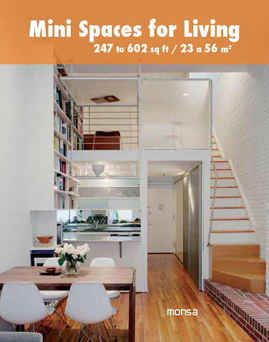MINI SPACES FOR LIVING: 247 TO 602 SQ FT - 23 A 56 M2 (BILINGUE)