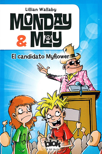 MONDAY Y MAY: EL CANDIDATO MYFLOWER