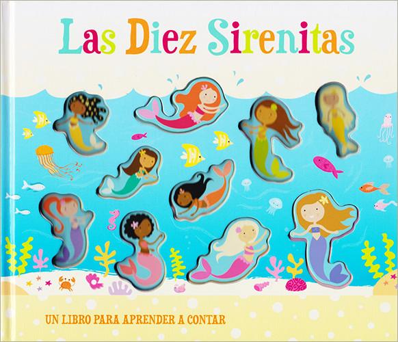 LAS DIEZ SIRENITAS: UN LIBRO PARA APRENDER A CONTAR