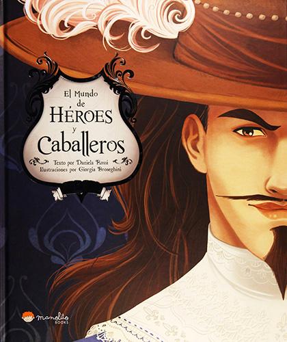 EL MUNDO DE HEROES Y CABALLEROS