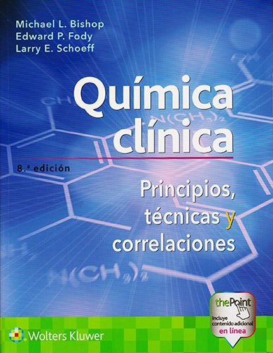 QUIMICA CLINICA: PRINCIPIOS, TECNICAS Y CORRELACIONES (INCLUYE THEPOINT)