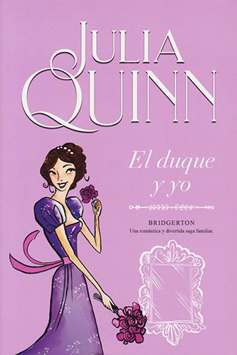 BRIDGERTON VOL. 1: EL DUQUE Y YO